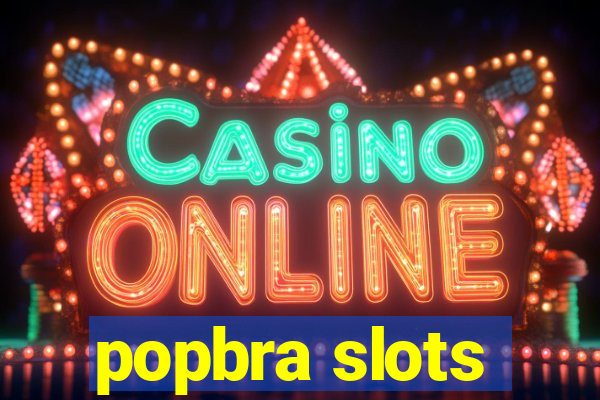 popbra slots